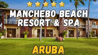 Обзор Manchebo Beach Resort & Spa Aruba &ndash; оздоровительный курорт-бутик на пляже Игл-Бич