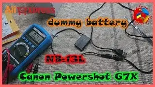 Canon G7X - надоело заряжать батарею? Есть решение! Манекен батареи NB-13L