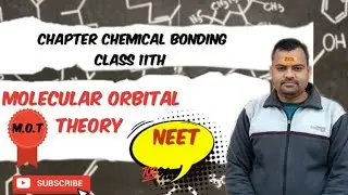 Chapter chemical bonding topic molecular orbital theory (M.O.T)