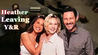 Heather Is Leaving Young & Restless | Vail Bloom Exit From Y&R
