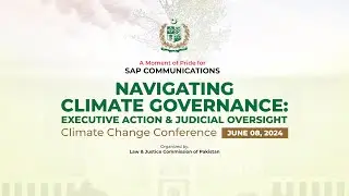 Navigating Climate Governance Conference | Law and Justice Commission of Pakistan (LJCP) Highlight