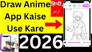draw anime ar drawing sketch app kaise use kare|How to use draw anime app 2026