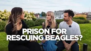 Prison for Rescuing Beagles? with Rose Patterson & Ben Newman (Animal Rising)