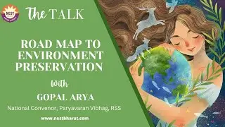 Road Map to Environment Preservation | Gopal Arya | 25 May 2021