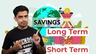 Long term and short term savings| Ruskin Felix