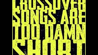 LICH KING - Crossover Songs Are Too Damn Short