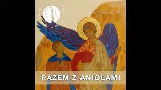 Opus Sanctorum Angelorum - Dzieło Świętych Anioł&oacute;w