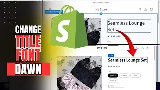Change Product TITLE Font Shopify DAWN Theme (Best Working Method)