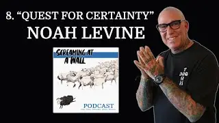 8. &ldquo;Quest for Certainty - Noah Levine Talks Dharma Punx, Suffering, Cancel Culture, Identity & More