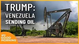 Trump: U.S. to Receive Venezuelan Oil; Medicaid To Take Back Fraud Funds | NTD Good Morning (Jan. 7)