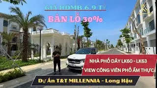 Nhà Phố Công Viên Phố Ẩm Thực || DỰ ÁN T&T MILLENNIA LONG HẬU - Tiến Độ Bàn Giao Mới Năm 2024