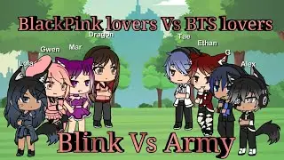 BlackPink lovers Vs BTS lovers//Blink Vs Army// *3,000 SUB SPECIAL*