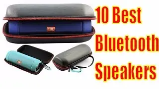 Best Bluetooth Speakers 2017 | 10 Best Bluetooth Speakers of 2017