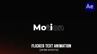 Flicker Text Animation Tutorial in After Effects