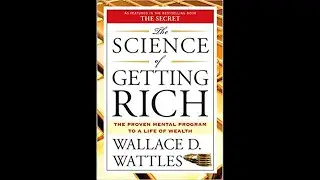 THE SCIENCE OF GETTING RICH - Wallace D.  Wattles [FULL AUDIOBOOK] CREATORS MIND