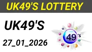 Uk49 Lunchtime And Teatime Prediction 27-01-2026,