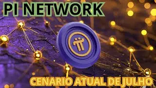 PI NETWORK ATUALIZA&Ccedil;&Atilde;O DE JULHO ! PI COIN - PI  NETWORK CAINDO FORTE O QUE EST&Aacute; ACONTECENDO ?