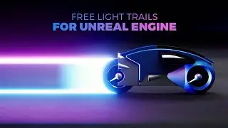 БЕСПЛАТНЫЕ световые следы для Unreal Engine