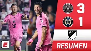 Lionel MESSI REGRES&Oacute; con DOBLETE, SU&Aacute;REZ anota y el INTER MIAMI vence 3-1 a Philadelphia UNION | MLS