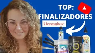 MEU TOP FINALIZADORES | PRODUROS LIBERADOS NO/LOW POO. Curly Girl. DERMABOX. By Teacher Amanda.