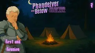 AI Adventures: The Shattered Obelisk | Rest and Reunion