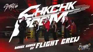 STRAY KIDS — CHK CHK BOOM | FLIGHT CREW | FLIGHT k-pop dance school