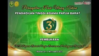 Peringatan Hari Ulang Tahun Pengadilan Tinggi Agama Papua Barat Ke-3 dan Penandatanganan MoU