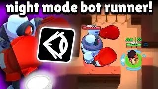 Bot Runner with the NIGHT MODE MODIFIER! 