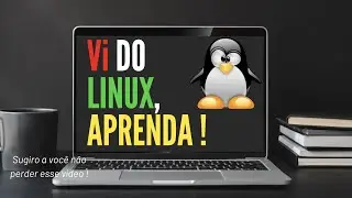 COMO USAR O EDITOR DE TEXTO Vi DO LINUX