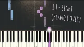 IU 아이유 - eight 에잇 | Feat. SUGA of BTS | Piano Pop Song Tutorial