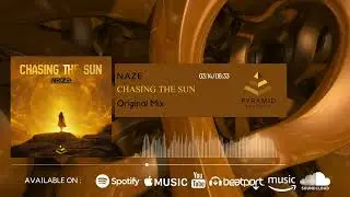 Naze - Chasing The Sun (Official Audio)