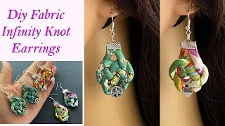 Easy 🌹 DIY Beautiful Liberty Fabric Infinity knot Charm Earrings | Brincos | कान की बाली | Aretes