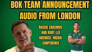 SPRINGBOKS:  AUDIO from the Springbok team announcement vs Japan - Rassie Erasmus & Kurt-Lee Arendse