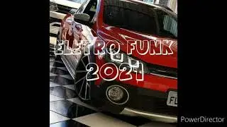 Eletro Funk 2021 - Especial Batida Contagiante (Prod. Dj v3n8m)