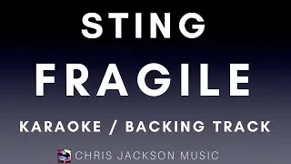 Fragile - Sting - Vocal Backing Track / Karaoke / Instrumental (with backing vox)