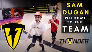 SAM DUGAN - WELCOME TO THE THUNDER TEAM - Thunder Park - Indoor Skatepark Northern Ireland