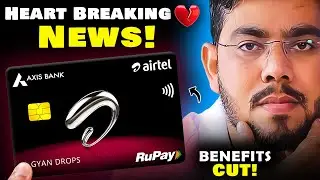 Fir Se BAD NEWS! For Airtel Axis Bank Credit Card Users 😡💔