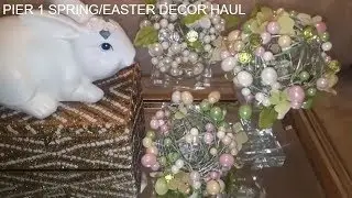 PIER 1 SPRING/EASTER HAUL
