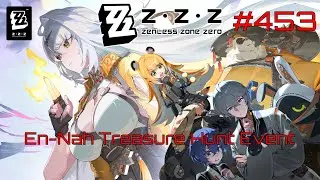 Zenless Zone Zero Walkthrough Part 453 - En-Nah Treasure Hunt Event (No Commentary)