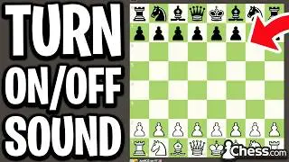 How To Turn Sound Off/On In Chess.com (PC & Mobile) - Full Guide