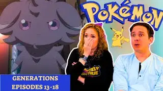 Pokemon Generations Episodes 13-18 Reaction