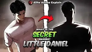 What is Secret behind Little UI Daniel ?!! 😲🔥 || Lookism In Hindi Explain || #lookism #manhwa 