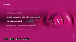 A.Z - KiSS (Lyric video)