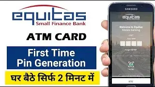 Equitas small finance bank ATM PIN Generate Kaise Kare Mobile | ATM Card Ka PIN Kaise Kare