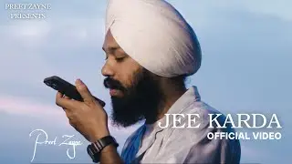 Jee Karda (Official Video) | Preet Zayne | New Punjabi Song 2025