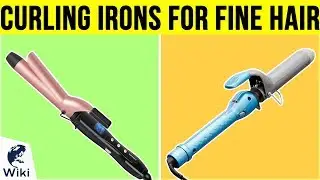 10 Best Curling Irons For Fine Hair 2019