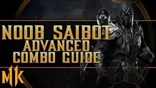 Noob Saibot - Dark Sabbath - Advanced Combo Guide