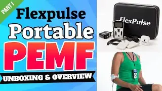 Flexpulse High Intensity PEMF Portable Device Unboxing and Overview