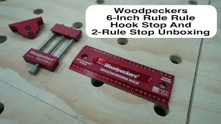 Woodpeckers 6 Inch Rule Rule Hook Stop And 2 Rule Stop Unboxing