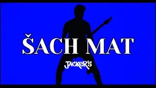 Jacker's - &Scaron;ACH MAT (Official Video)